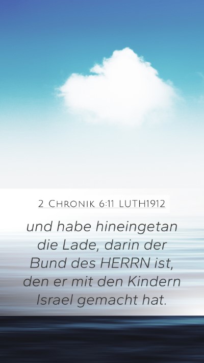 2 Chronik 6:11 LUTH1912 Bible Verse Image