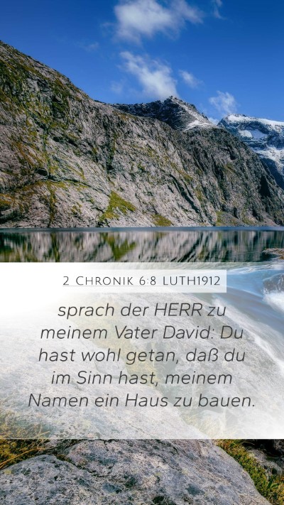 2 Chronik 6:8 LUTH1912 Bible Verse Image