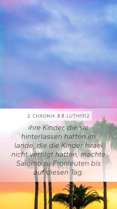 2 Chronik 8:8 LUTH1912 Mobile Phone Wallpaper - ihre Kinder, die sie hinterlassen hatten im - Mobile Bible Verse Wallpaper