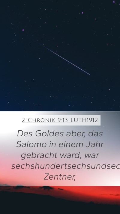 2 Chronik 9:13 LUTH1912 Bible Verse Image