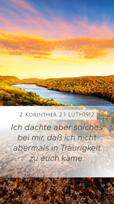 2 Korinther 2:1 LUTH1912 Mobile Phone Wallpaper - Ich dachte aber solches bei mir, daß ich nicht - Mobile Bible Verse Wallpaper