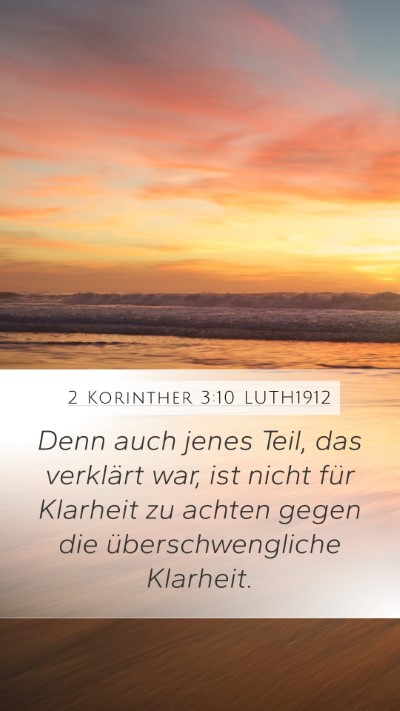2 Korinther 3:10 LUTH1912 Mobile Phone Wallpaper - Denn auch jenes Teil, das verklärt war, ist - Mobile Bible Verse Wallpaper