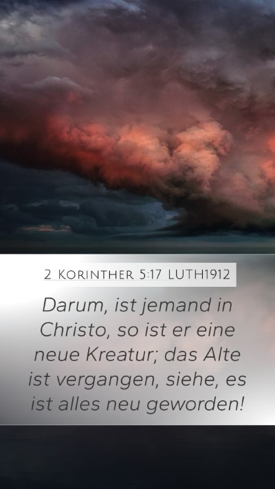 2 Korinther 5:17 LUTH1912 Bible Verse Image