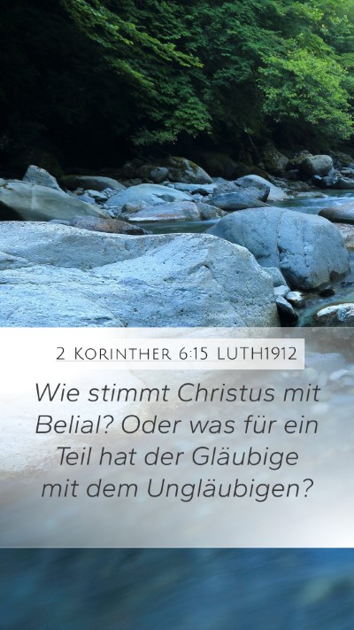 2 Korinther 6:15 LUTH1912 Bible Verse Image