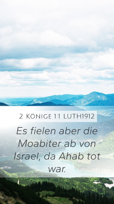 2 Könige 1:1 LUTH1912 Mobile Phone Wallpaper - Es fielen aber die Moabiter ab von Israel, da - Mobile Bible Verse Wallpaper