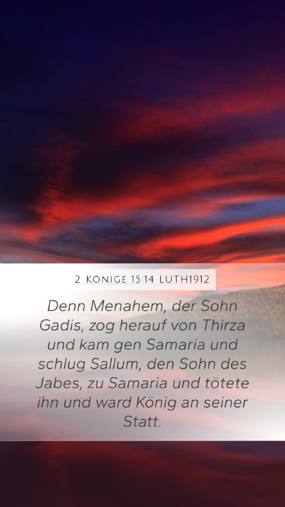 2 Könige 15:14 LUTH1912 Bible Verse Image