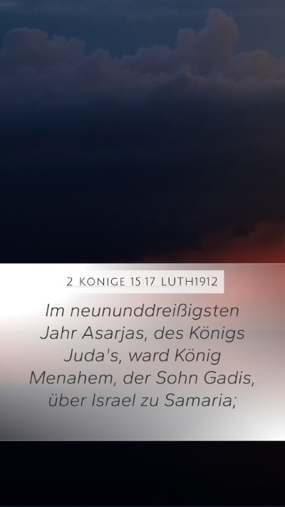 2 Könige 15:17 LUTH1912 Mobile Phone Wallpaper - Im neununddreißigsten Jahr Asarjas, des Königs - Mobile Bible Verse Wallpaper