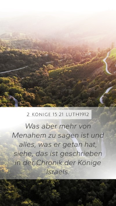 2 Könige 15:21 LUTH1912 Mobile Phone Wallpaper - Was aber mehr von Menahem zu sagen ist und alles, - Mobile Bible Verse Wallpaper