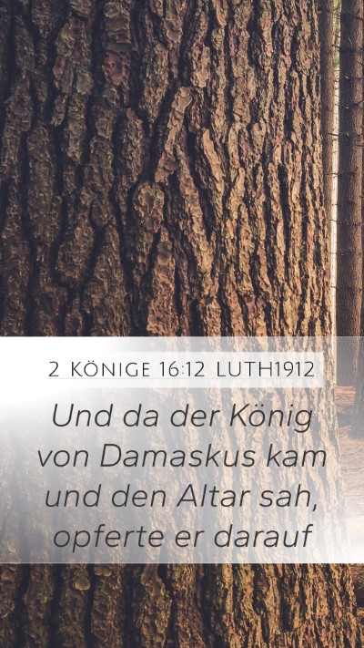 2 Könige 16:12 LUTH1912 Bible Verse Image