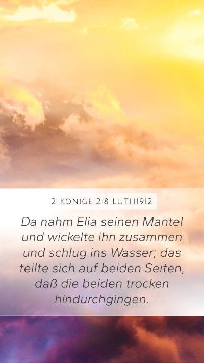 2 Könige 2:8 LUTH1912 Bible Verse Image