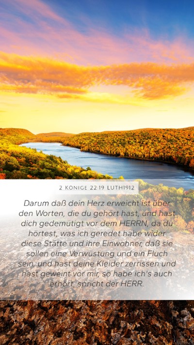 2 Könige 22:19 LUTH1912 Bible Verse Image