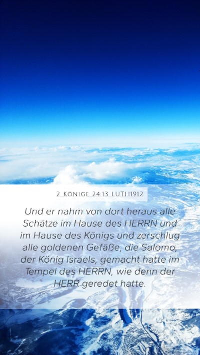 2 Könige 24:13 LUTH1912 Bible Verse Image