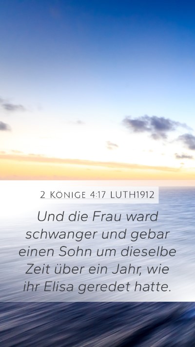 2 Könige 4:17 LUTH1912 Mobile Phone Wallpaper - Und die Frau ward schwanger und gebar einen Sohn - Mobile Bible Verse Wallpaper