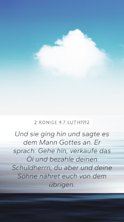 2 Könige 4:7 LUTH1912 Mobile Phone Wallpaper - Und sie ging hin und sagte es dem Mann Gottes an. - Mobile Bible Verse Wallpaper