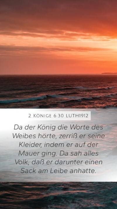 2 Könige 6:30 LUTH1912 Bible Verse Image