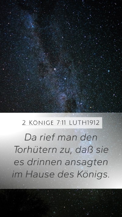 2 Könige 7:11 LUTH1912 Mobile Phone Wallpaper - Da rief man den Torhütern zu, daß sie es - Mobile Bible Verse Wallpaper
