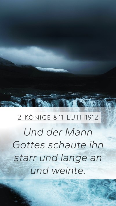 2 Könige 8:11 LUTH1912 Bible Verse Image
