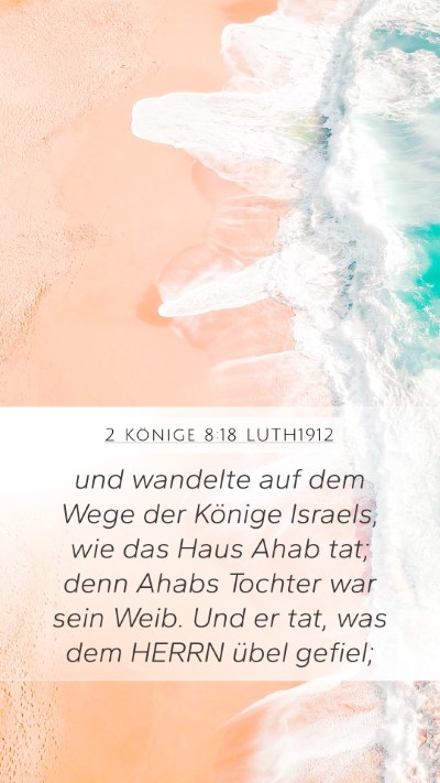2 Könige 8:18 LUTH1912 Bible Verse Image