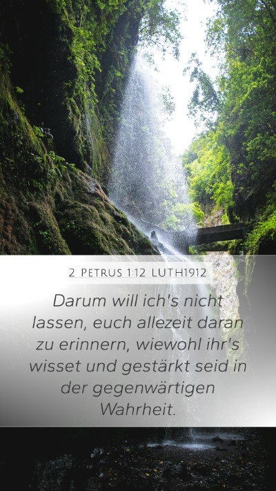 2 Petrus 1:12 LUTH1912 Bible Verse Image