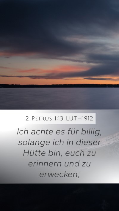 2 Petrus 1:13 LUTH1912 Bible Verse Image