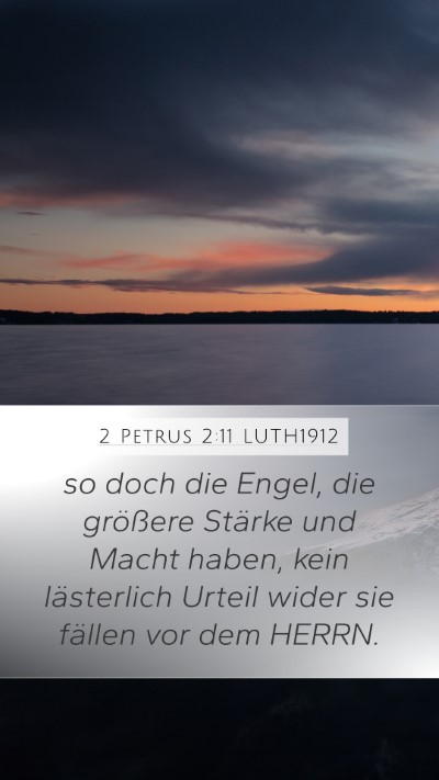 2 Petrus 2:11 LUTH1912 Bible Verse Image