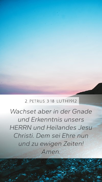 2 Petrus 3:18 LUTH1912 Bible Verse Image