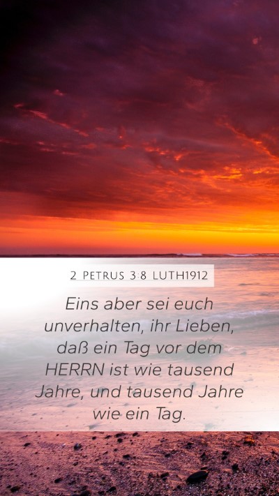 2 Petrus 3:8 LUTH1912 Bible Verse Image