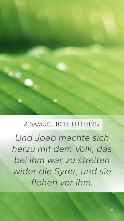 2 Samuel 10:13 LUTH1912 Mobile Phone Wallpaper - Und Joab machte sich herzu mit dem Volk, das bei - Mobile Bible Verse Wallpaper