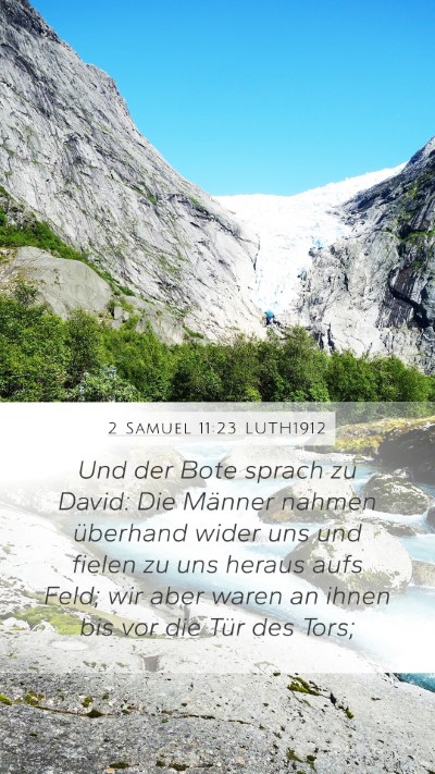 2 Samuel 11:23 LUTH1912 Mobile Phone Wallpaper - Und der Bote sprach zu David: Die Männer nahmen - Mobile Bible Verse Wallpaper