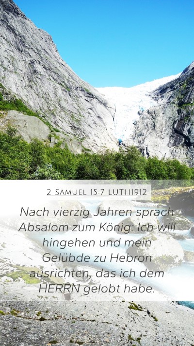 2 Samuel 15:7 LUTH1912 Bible Verse Image