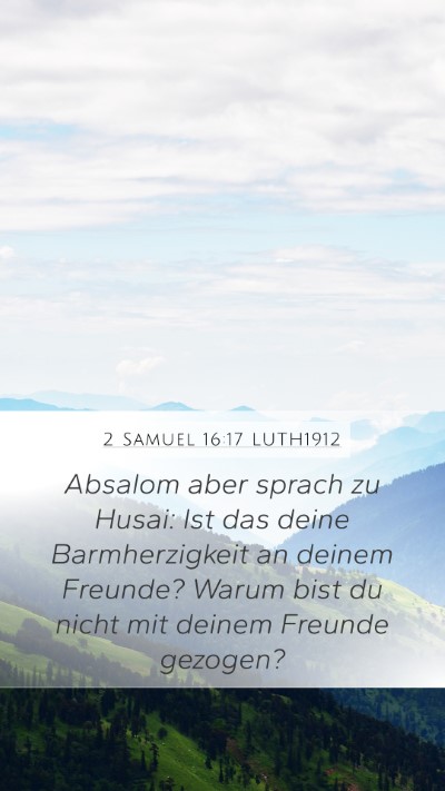 2 Samuel 16:17 LUTH1912 Bible Verse Image