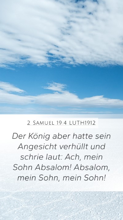2 Samuel 19:4 LUTH1912 Bible Verse Image