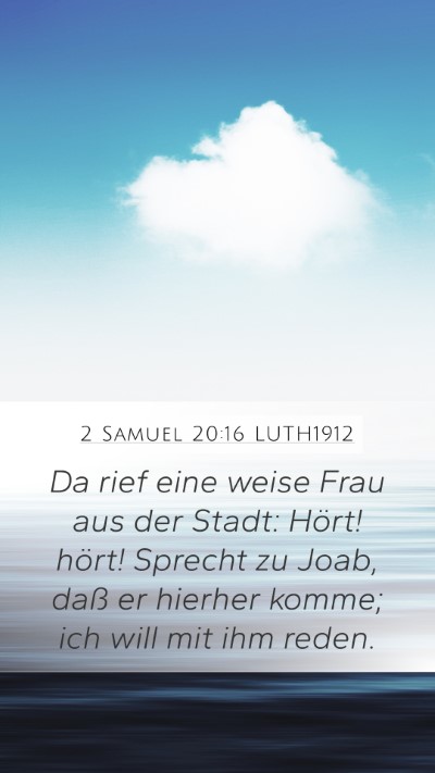2 Samuel 20:16 LUTH1912 Bible Verse Image