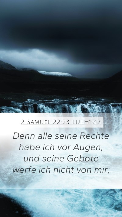 2 Samuel 22:23 LUTH1912 Mobile Phone Wallpaper - Denn alle seine Rechte habe ich vor Augen, und - Mobile Bible Verse Wallpaper