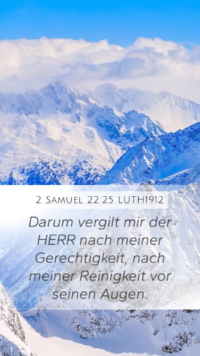 2 Samuel 22:25 LUTH1912 Bible Verse Image