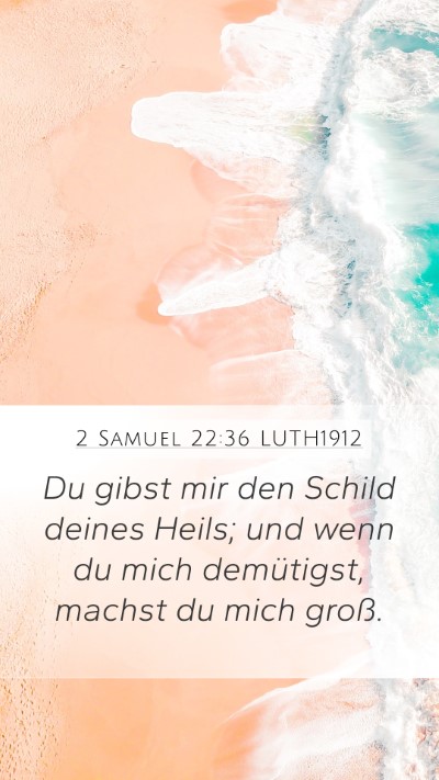 2 Samuel 22:36 LUTH1912 Bible Verse Image