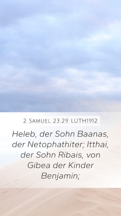 2 Samuel 23:29 LUTH1912 Mobile Phone Wallpaper - Heleb, der Sohn Baanas, der Netophathiter; - Mobile Bible Verse Wallpaper