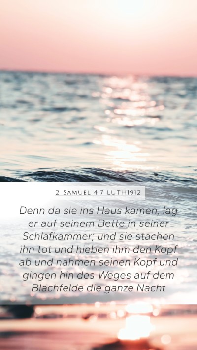 2 Samuel 4:7 LUTH1912 Mobile Phone Wallpaper - Denn da sie ins Haus kamen, lag er auf seinem - Mobile Bible Verse Wallpaper