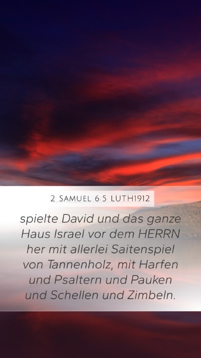 2 Samuel 6:5 LUTH1912 Bible Verse Image