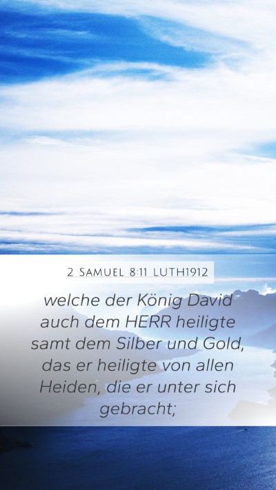 2 Samuel 8:11 LUTH1912 Bible Verse Image
