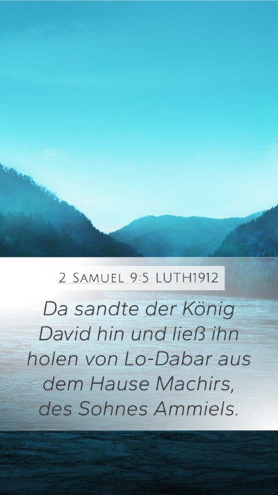 2 Samuel 9:5 LUTH1912 Mobile Phone Wallpaper - Da sandte der König David hin und ließ ihn - Mobile Bible Verse Wallpaper