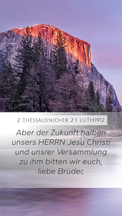 2 Thessalonicher 2:1 LUTH1912 Bible Verse Image