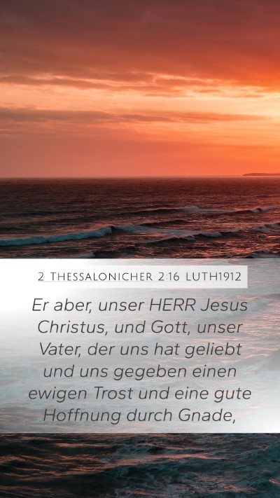 2 Thessalonicher 2:16 LUTH1912 Bible Verse Image