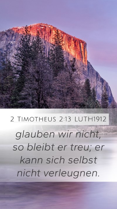 2 Timotheus 2:13 LUTH1912 Bible Verse Image