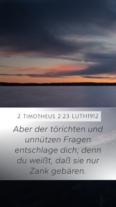 2 Timotheus 2:23 LUTH1912 Bible Verse Image