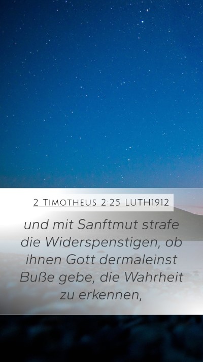 2 Timotheus 2:25 LUTH1912 Bible Verse Image