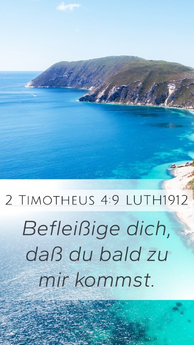 2 Timotheus 4:9 LUTH1912 Bible Verse Image