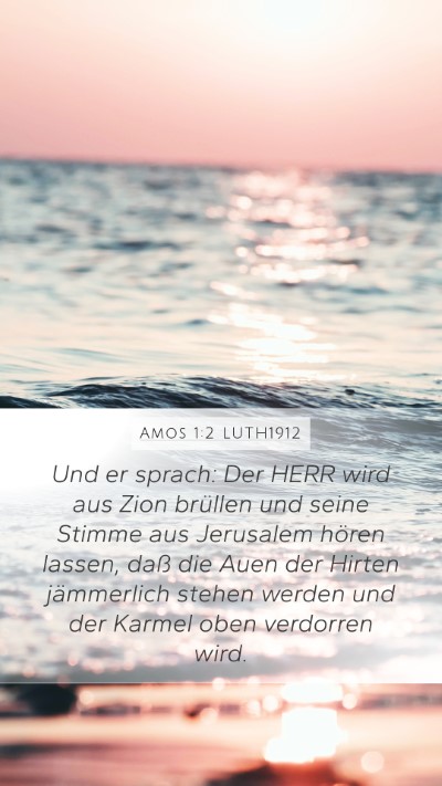Amos 1:2 LUTH1912 Bible Verse Image