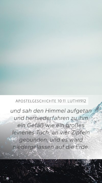Apostelgeschichte 10:11 LUTH1912 Bible Verse Image