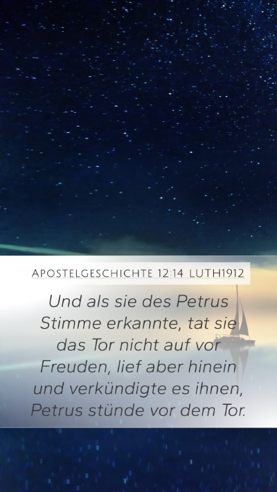 Apostelgeschichte 12:14 LUTH1912 Mobile Phone Wallpaper - Und als sie des Petrus Stimme erkannte, tat sie - Mobile Bible Verse Wallpaper